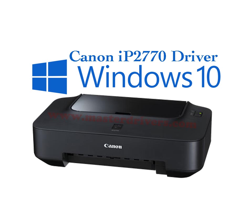 Canon ip2700 driver windows 10 hp